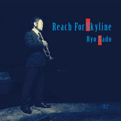Reach For Skyline/Ryo Sado