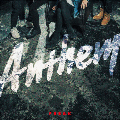 シングル/Anthem/FREAK