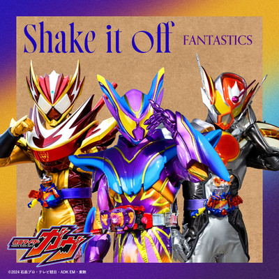 アルバム/Shake it off (『仮面ライダーガヴ』挿入歌)/FANTASTICS from EXILE TRIBE
