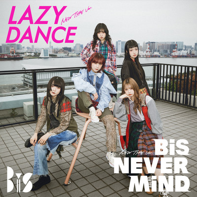 LAZY DANCE (NEW TYPE Ver.)/BiS
