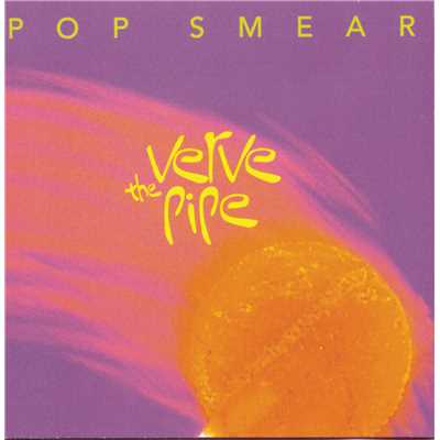 Pop Smear/The Verve Pipe