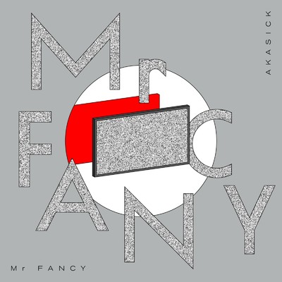 シングル/Mr FANCY/アカシック