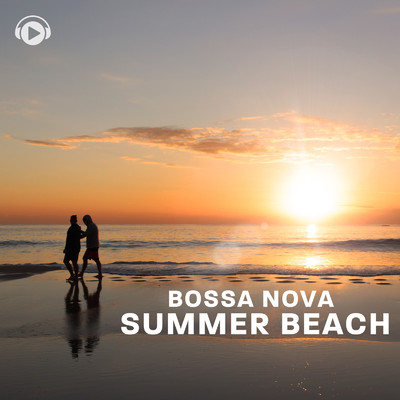 Summer Beach Bossa Nova/ALL BGM CHANNEL