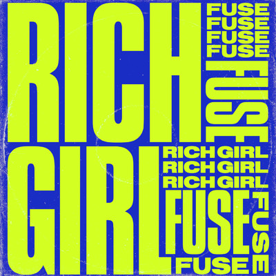 シングル/Rich Girl/FUSE
