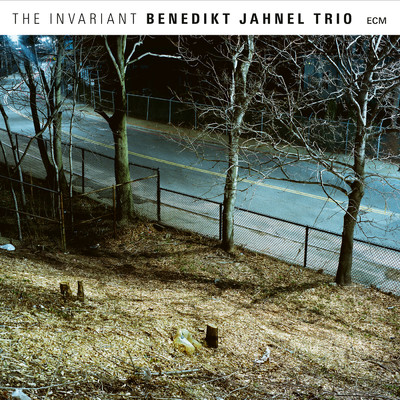 アルバム/The Invariant/Benedikt Jahnel Trio