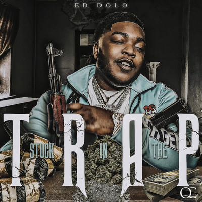 Stuck in the Trap (Clean)/Ed Dolo
