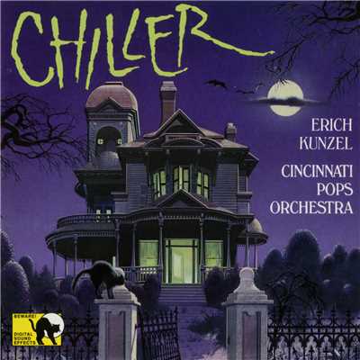 Chiller/エリック・カンゼル／シンシナティ・ポップス・オーケストラ