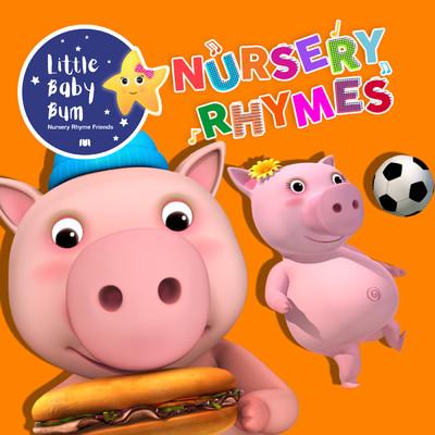 This Little Piggy/Little Baby Bum Nursery Rhyme Friends
