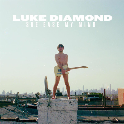 She Ease My Mind/Luke Diamond
