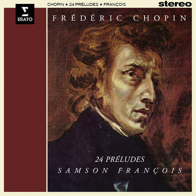アルバム/Chopin: 24 Preludes, Op. 28/Samson Francois