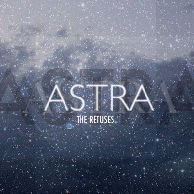 Astra/The Retuses