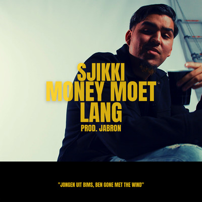 Money Moet Lang/Sjikki