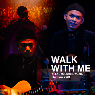Walk With Me (ASEAN Music Showcase Festival 2021)/Vanthan