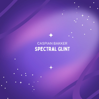 アルバム/Spectral Glint/Caspian Bakker