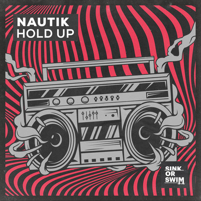Hold Up (Extended Mix)/Nautik