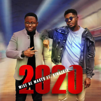 2020 (feat. Kingzkid)/Wise De Maker