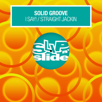 アルバム/I Say！ ／ Straight Jackin'/Solid Groove