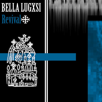 シングル/Revival/Bella Lugxsi