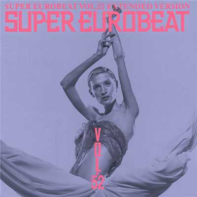 アルバム/SUPER EUROBEAT VOL.52/SUPER EUROBEAT (V.A.)