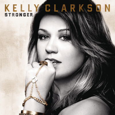 アルバム/Stronger (Deluxe Version)/Kelly Clarkson