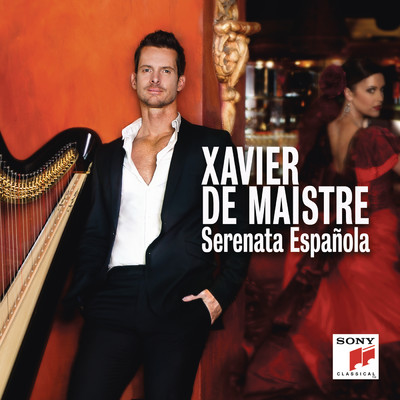 アルバム/Serenata Espanola/Xavier de Maistre