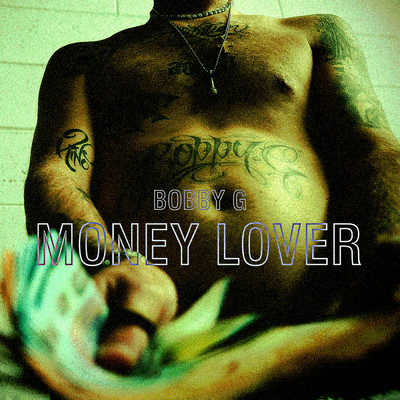 シングル/Money Lover (Explicit)/Bobby G