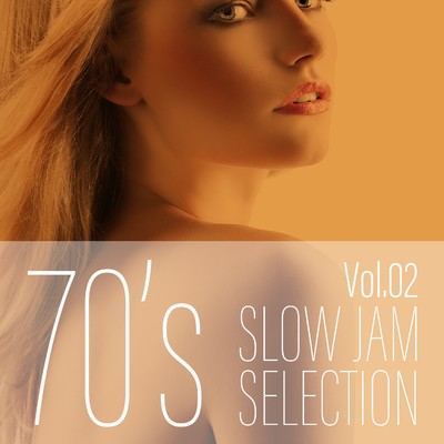 アルバム/70's Slow Jam Selection Vol.2/Various Artists