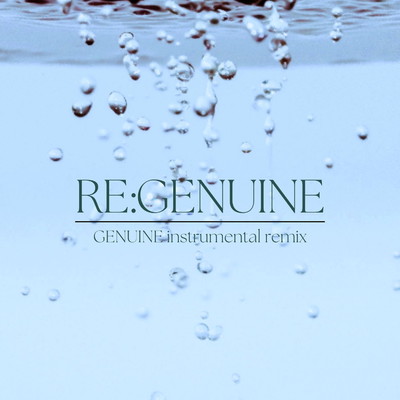RE:GENUINE(Genuine instrumental remix)/Tsukasa Inoue