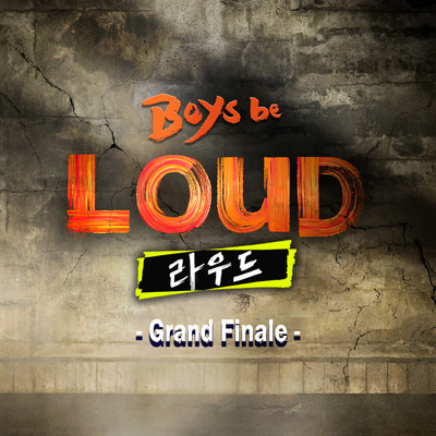 LOUD - Grand Finale -/Team P NATION／Team JYP