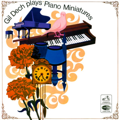 アルバム/Gil Dech Plays Piano Miniatures/Gil Dech