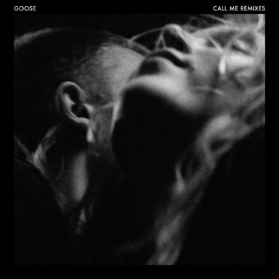 アルバム/Call Me (Remixes)/GOOSE