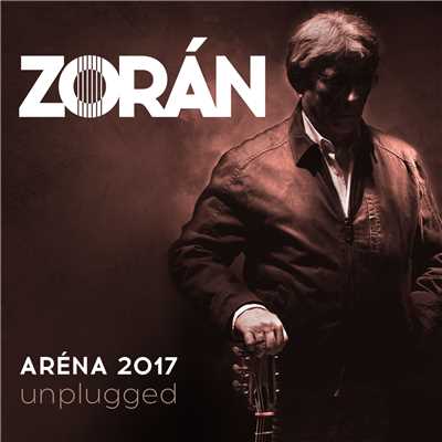 Arena 2017 Unplugged (Live)/Zoran