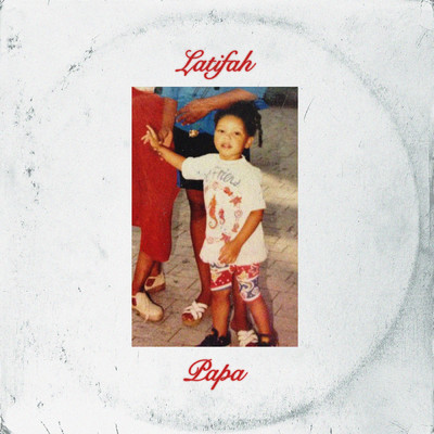 シングル/Papa (Explicit) (Instrumental)/Latifah