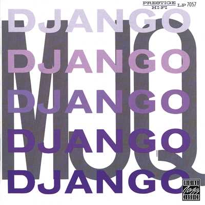 アルバム/Django (Rudy Van Gelder Remaster)/モダン・ジャズ・カルテット