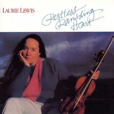 アルバム/Restless Rambling Heart/Laurie Lewis
