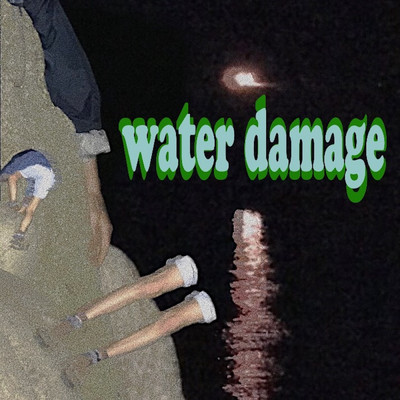 Water Damage/Maybe_Grady