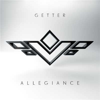 Allegiance/Getter