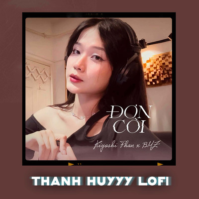 シングル/Don Coi (Thanh Huyy Lofi - Beat)/BMZ & Kiyoshi Phan