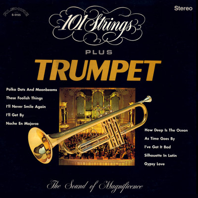 アルバム/101 Strings Plus Trumpet (2021 Remaster from the Original Alshire Tapes)/101 Strings Orchestra