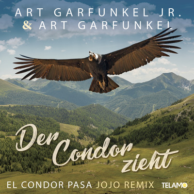 シングル/Der Condor zieht (El Condor Pasa) [Jojo Remix]/Art Garfunkel jr. & Art Garfunkel