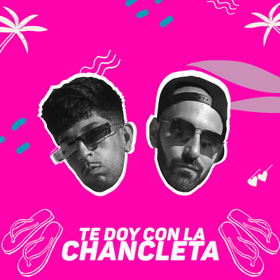シングル/Te doy con la chancleta/Alberto Gambino & Bejo