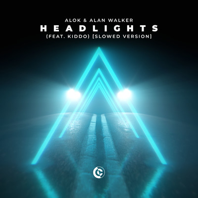 Headlights (feat. KIDDO) [Slowed Version]/Alok & Alan Walker