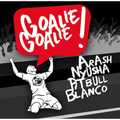 シングル/Goalie Goalie (David Rojas Remix)/Arash