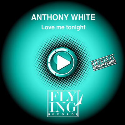 Love Me Tonight (Way Out West Mix)/Anthony White