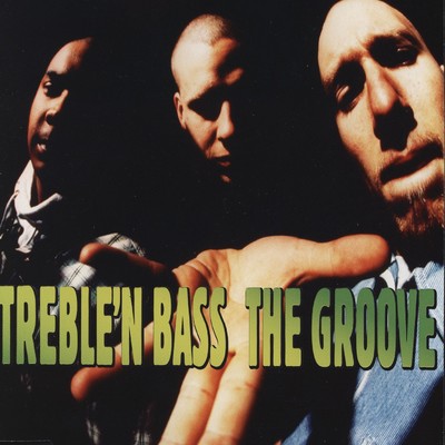 The Groove (The smoothed out JayBee Remix)/Treble 'N Bass