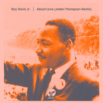 About Love (Jaden Thompson Remix)/Roy Davis Jr.