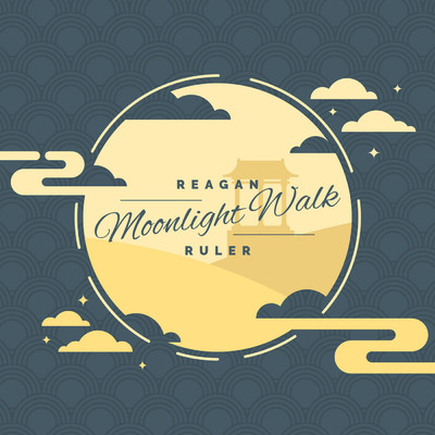 Moonlight Walk/Reagan Ruler