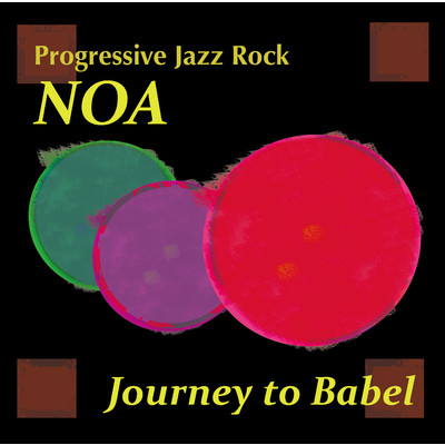 シングル/Journey To Babel/NOA
