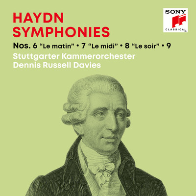 Haydn: Symphonies ／ Sinfonien Nos. 6 ”Le matin”, 7 ”Le midi”, 8 ”Le soir”, 9/Dennis Russell Davies／Stuttgarter Kammerorchester