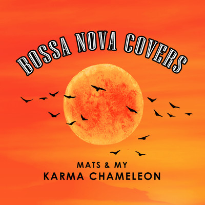 シングル/Karma Chameleon/Bossa Nova Covers